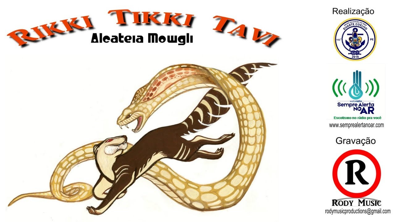 Rikki Tikki Tavi - Paródia Escoteira - 102GEMAR/PE