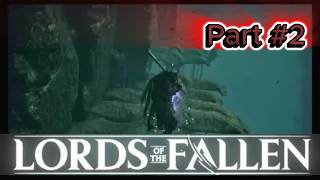 TRAVERSING into the DEPTHS [LORDS OF THE FALLEN]