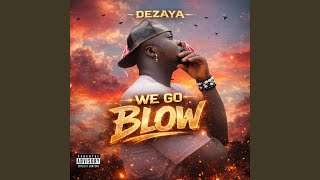 We go Blow