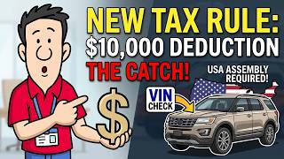 New Tax Rule: $10,000 Car Interest Deduction With One Catch - Here's What you NEED to Know