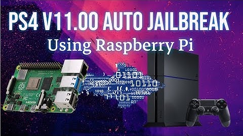 PS4 v11.00 Auto Jailbreak using Raspberry Pi 4