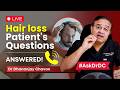 Complete Guide to Male Hair Loss Causes & Treatments | Live Q&A Session | HairMD, Pune