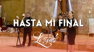 Hasta mi final - Coro Le Forte