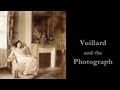 Vuillard et la photographie  le muse juif