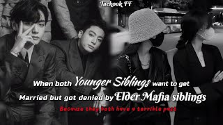 #2 When younger siblings want to get married but got denied by mafia siblings||TAEKOOK FF|| #bts #ff