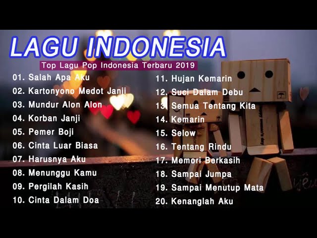 Top Lagu Pop Indonesia Terbaru 2019 Hits Pilihan Terbaik+enak Didengar Waktu Kerja class=