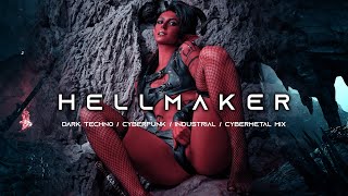 HELLMAKER - Cyberpunk / Dark Techno / Cybermetal / Industrial / Future Bass Mix