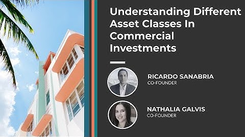 Understanding Different Asset Classes In Commercial Investments