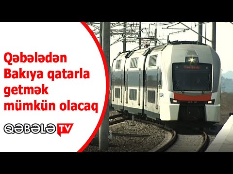 QƏBƏLƏDƏN BAKIYA DƏMİR YOLU