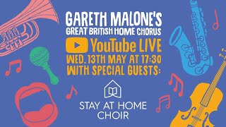 Great British Home Chorus | Live Rehearsal With The Stay At Home Choir | Session 35 (Week 8)