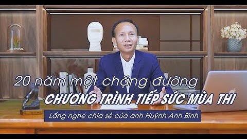 Chương Trình Tiếp Sức Mùa Thi 2021 - 20 Năm Một Chặng Đường