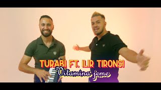 Turabi ft. Ilir Tironsi - Vitamina jeme