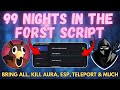 [New] 99 Nights In The Forest Roblox Script | Kill Aura, Bring All Items, ESP, Teleport &amp; Much More