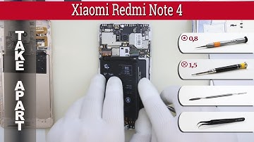 How to disassemble 📱 Xiaomi Redmi Note 4 Take apart Tutorial