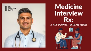 Interview Rx The Ultimate Medical Interview Masterclass Summary 3 Key Things To Remember