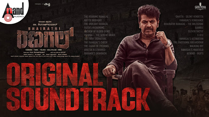 Bhairathi Ranagal OST Jukebox | DR.Shiva Rajkumar | GeethaSRK | Narthan|Ravi Basrur|Rukmini Vasanth