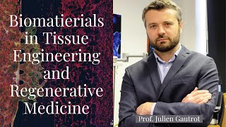 STEM Talk: Biomaterials in Tissue Engineering and Regenerative Medicine by Professor Julien Gautrot