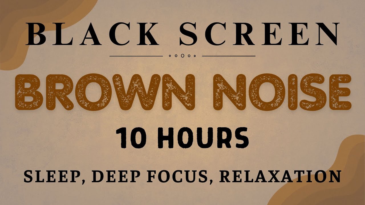 Brown Noise For Instant sleep | 10 hours | Black Screen | Sleep, Deep ...