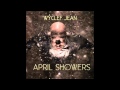 Wyclef Jean - Death Wish (ft. Opium Black) [April Showers]