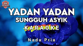 KARAOKE YADAN YADAN _SUNGGUH ASYIK_EL CORONA GAMBUS_NADA PRIA | COVER KORGPA50
