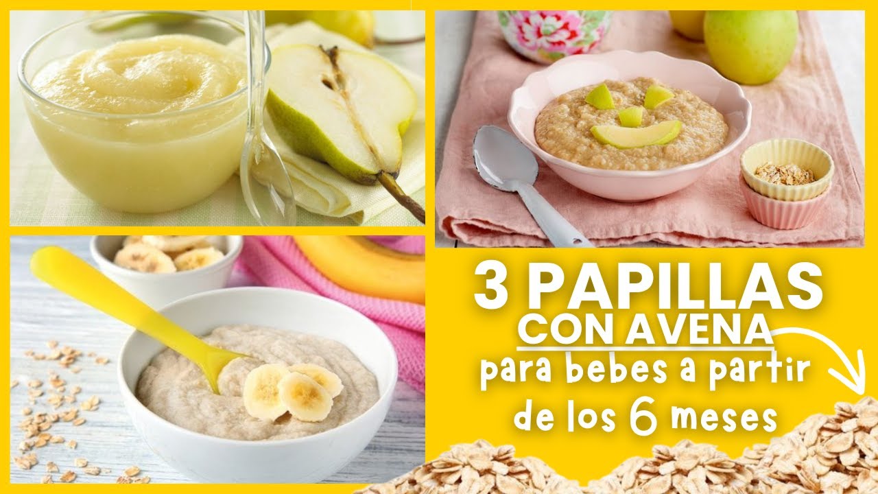 3 PAPILLAS CASERAS CON AVENA para BEBÉS a PARTIR DE LOS 6 MEESES #bebe