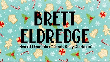Brett Eldredge - Sweet December (feat. Kelly Clarkson) (Official Audio Video)