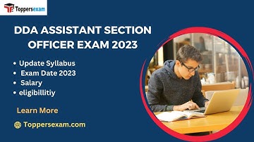 DDA ASSISTANT SECTION OFFICER Update Syllabus, Exam Date 2023, Salary, eligibillitiy