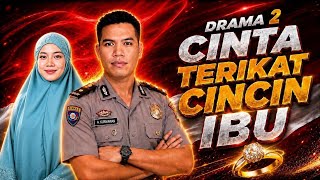 DR2| CINTA SEMAKIN TERIKAT DENGAN PEMEBERIAN CINCIN DARI AWAN SEORANG  POLISI YANG MENYAMAR 😳