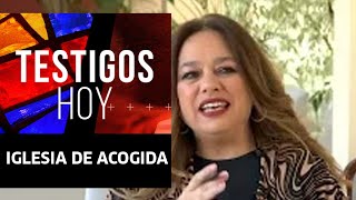 Testigos hoy | Iglesia de acogida