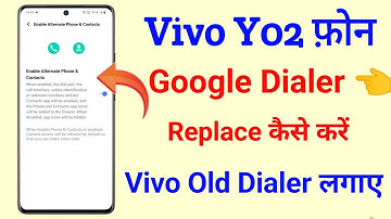 vivo y02 google dialer replace kaise kare | how to replace google dialer on vivo y02