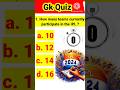 Gk quiz| General Knowledge| Current affairs IPL |samanya gyan #shorts #shortsgk #ytshorts #trending