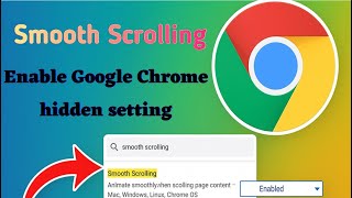 Chrome Hidden Trick||How to Enable Smooth Scrolling in Google Chrome||Steps Guide Chrome Hidden Trick||How to Enable Smooth Scrolling in Google Chrome||Steps Guide