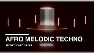 Afterhours Afro Melodic Techno 2026 | Letting Go - SecretSoundCircle