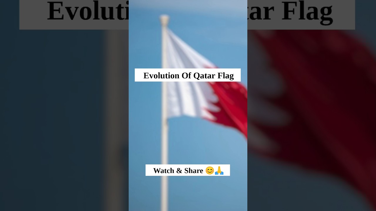 Evolution Of Qatar 🇶🇦 Flag 🚩 