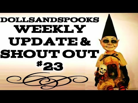 dollsandspooks-weekly-update-&-shout-out-#23