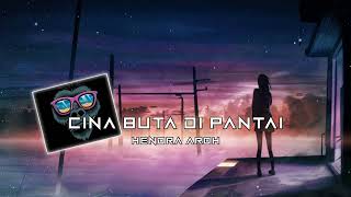 CINA BUTA DI PANTAI ( Reggae Jump) 🐊- Hendra Aroh New song 2022 T3