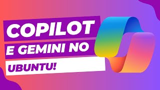 Copilot E Gemini Integrados Ao Ubuntu Linux