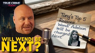 Top Five Reasons Wendi Adelson Could Be Charged Next