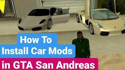 how to Install Car Mods in GTA San Andreas PC