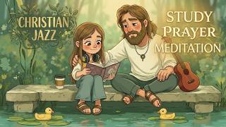 Peaceful Gospel Worship Jazz 🌿 Christian Instrumentals for Meditation & Healing
