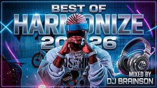 BEST OF HARMONIZE MIX | WOTE | NITAUBEBA | AMELOWA | NAOGOPA | MTAJE | FAR | WEWE 2026— DJ BRAINSON 
