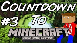 Minecraft Xbox - Countdown To Xbox One! - Part 3