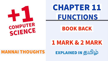 11th Computer Science Chapter 11 - Functions |" Book back 1 mark & 2 Marks  " explained in Tamil