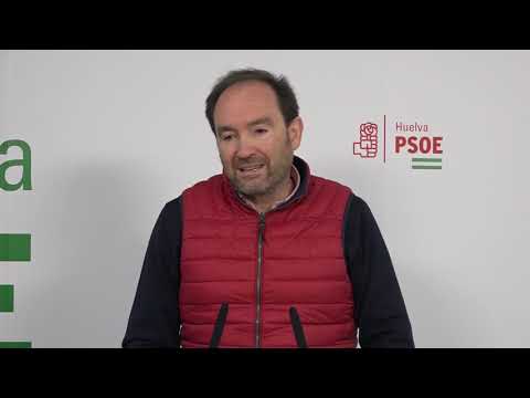 El PSOE de Huelva asegura que Andaluc&iacute;a est&aacute; "paralizada" por falta de presupuestos
