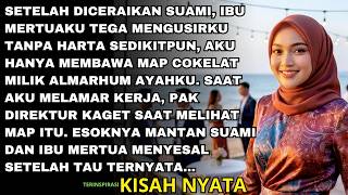 SETELEH BERCERAI AKU DIUSIR MERTUA TANPA HARTA - MAP PENINGGALAN AYAHKU BIKIN MEREKA SYOK TERNYATA..