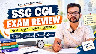 Information SSC CGL Exam Review 2026 🔥 | My Attempt, Mistakes & Advice to those having exam in upcoming Days.  Guide