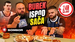 DOŠLI SMO u SOMBOR DA JEDEMO BUREK ISPOD SAČA i IGRAMO KOŠARKU kao NIKOLA JOKIĆ !!! Restoran DESETKA