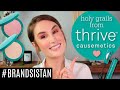 The BEST Products From THRIVE CAUSEMETICS | #BRANDSISTAN