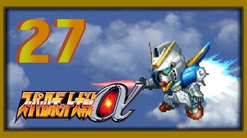Super Robot Taisen Alpha - Walkthrough - Scenario 27: Machine Development
