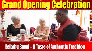 Grand Opening Celebration Eelathu Suvai A Taste Of Authentic Tradition